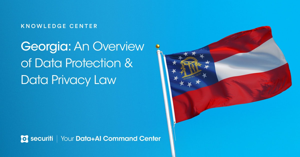 Georgia: An Overview of Data Protection & Data Privacy Law - Securiti