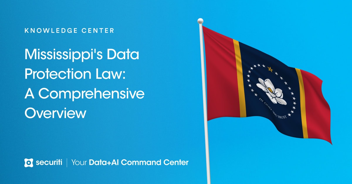 Mississippi's Data Protection Law A Comprehensive Overview Securiti