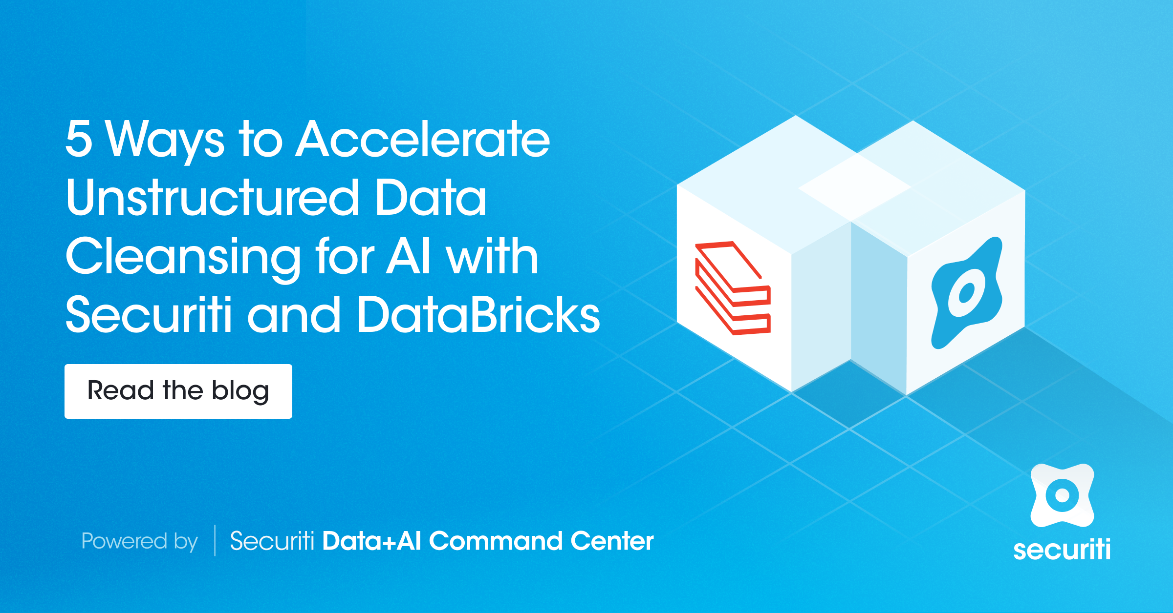 5 Ways to Accelerate Unstructured Data Cleansing for AI with Securiti ...