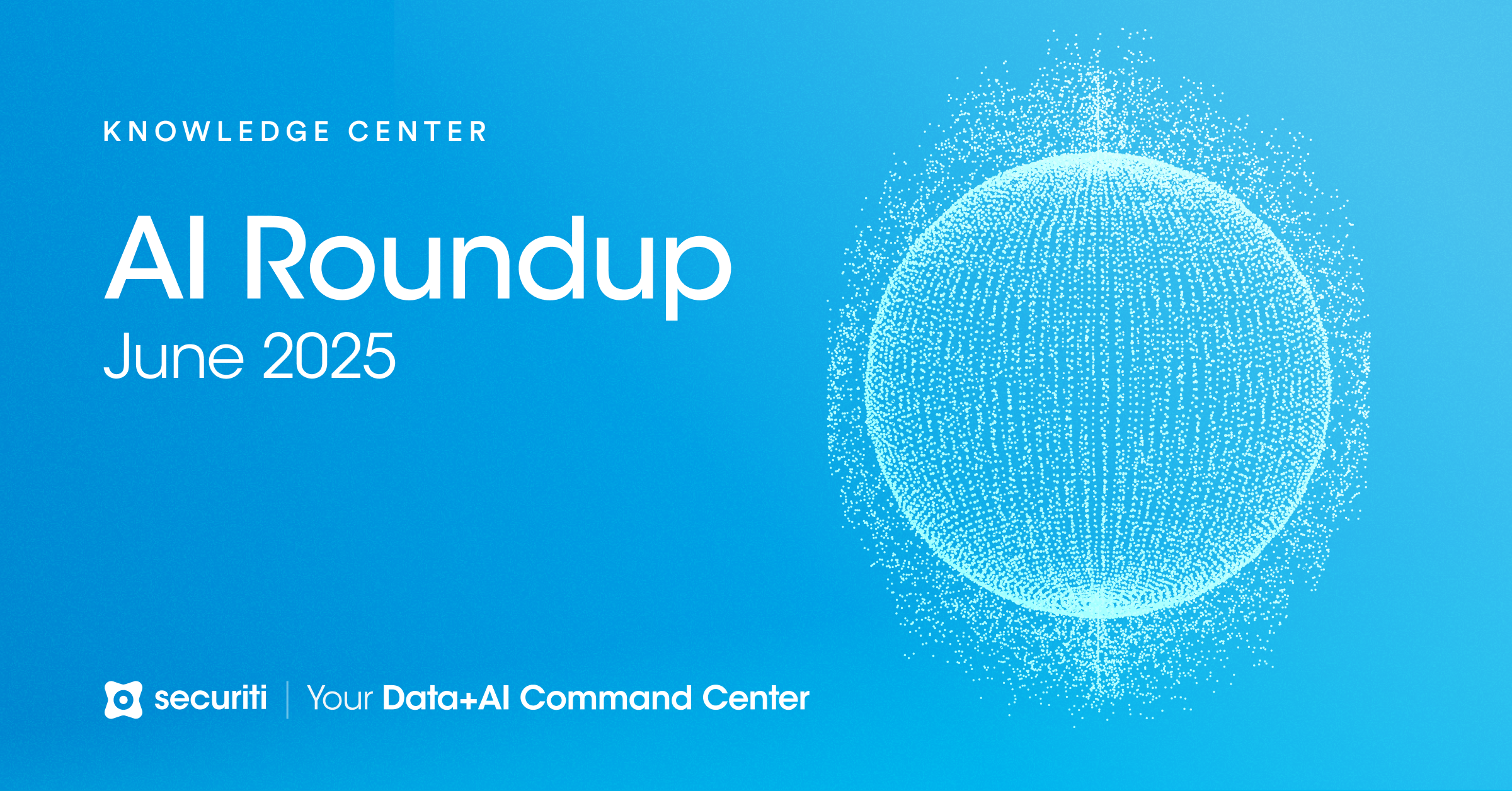 Global AI Regulations Roundup: Top Stories of June 2025 - Securiti