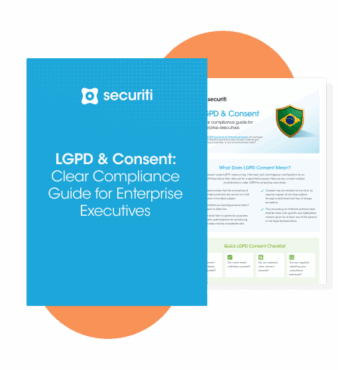 LGPD & Consent: Clear Compliance Guide for Enterprise Executives - Securiti
