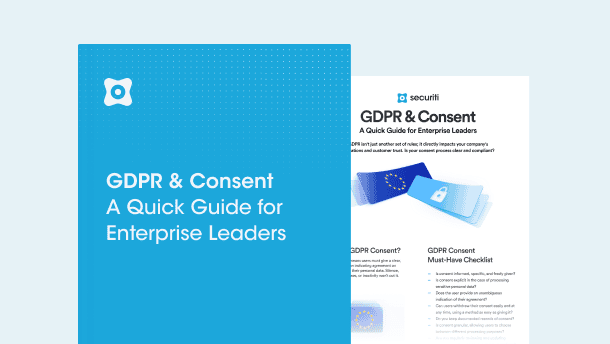 GDPR & Consent: A Quick Guide for Enterprise Leaders